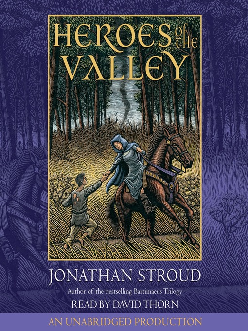 Title details for Heroes of the Valley by Jonathan Stroud - Available